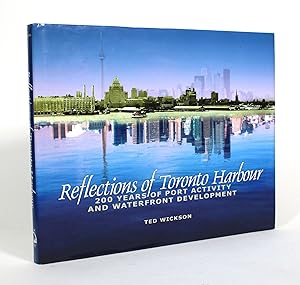 Reflections of Toronto Harbour: 200 Years of Port Activity and Waterfront Development
