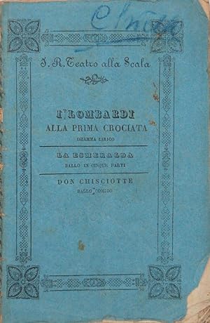 I lombardi alla prima crociata. Dramma lirico di Temistocle Solera posto in musica da Giuseppe Ve...