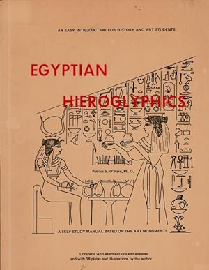 Egyptian hieroglyphics, an easy introduction for history and art students