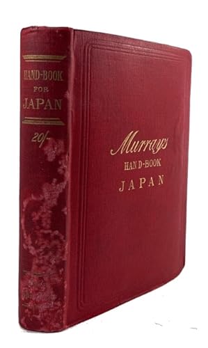 Handbook for Travellers in Japan Including the Whole Empire from Saghalien to Formosa