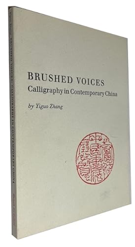 Brushed Voices: Calligraphy in Contemporary China