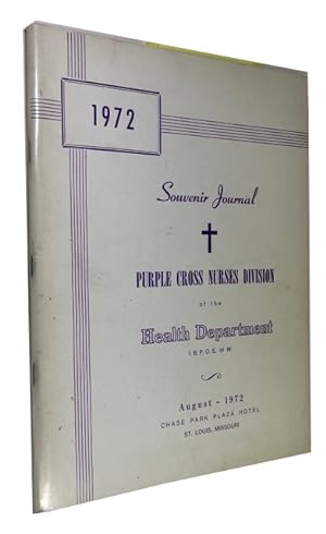 1972 Souvenir Journal Purple Cross Nurses Division . August - 1972 Chase Park Plaza Hotel St. Lou...