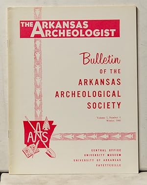 The Arkansas Archeologist, Volume 7, Number 4 (Winter 1966) Bulletin of the Arkansas Archeologica...