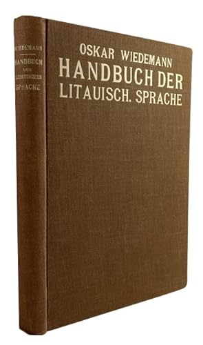 Handbuch der Litauischen Sprache. Grammatik. Texte. Worterbuch
