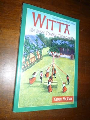 Witta: An Irish Pagan Tradition (Llewellyn's World Magic Series)