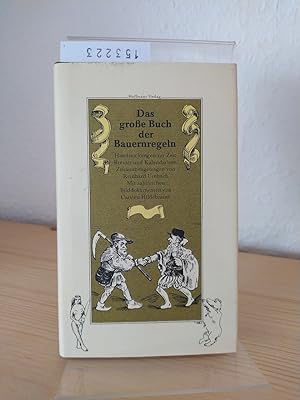 Das grosse Buch der Bauernregeln. Handreichungen zur Zeit, Brevier und Kalendarium. [Von Reinhard...
