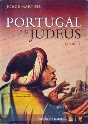 PORTUGAL E OS JUDEUS. [3 VOLUMES].