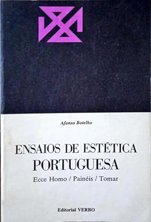 ENSAIOS DE ESTÉTICA PORTUGUESA. ECCE HOMO / PAINÉIS / TOMAR.