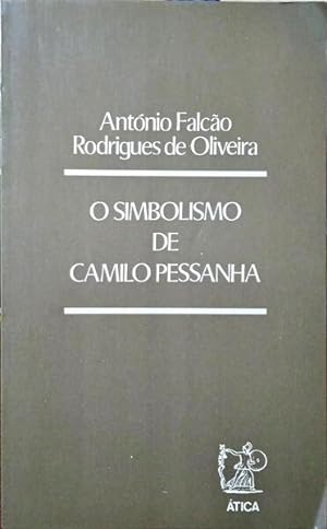 O SIMBOLISMO DE CAMILO PESSANHA.
