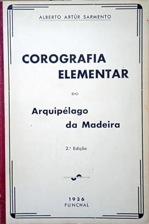 COROGRAFIA ELEMENTAR DO ARQUIPÉLAGO DA MADEIRA.