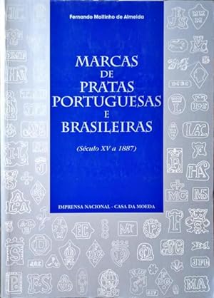 MARCAS DE PRATAS PORTUGUESAS E BRASILEIRAS (SÉCULO XV A 1887).