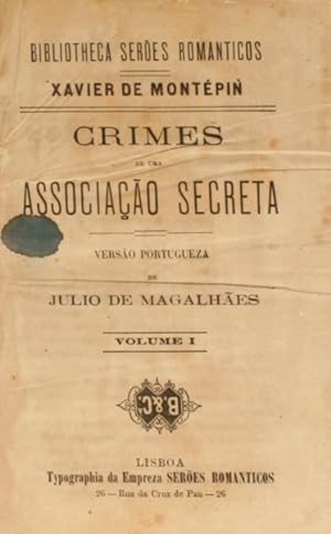 CRIMES DE UMA ASSOCIAÇÃO SECRETA. [6 VOLS.]