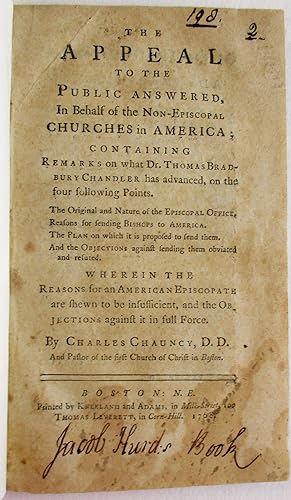 THE APPEAL TO THE PUBLIC ANSWERED, IN BEHALF OF THE NON-EPISCOPAL CHURCHES IN AMERICA; CONTAINING...