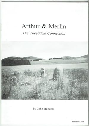 Arthur & Merlin: The Tweeddale Connection