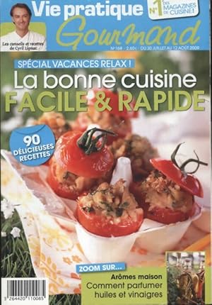 Gourmand n?168 : La bonne cuisine facile & rapide - Collectif