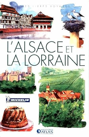 L'Alsace et la Lorraine - Collectif