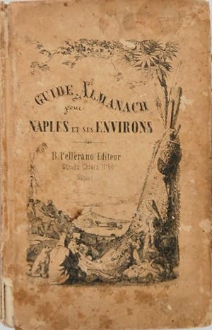 Guide Almanach de l'etranger pour Naples et ses environs
