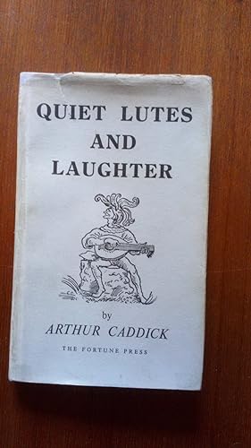 Quiet Lutes and Laughter: selected poems, grave and gay