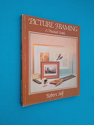 Picture Framing: A Practical Guide