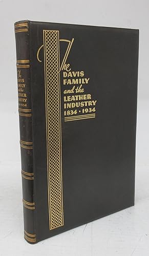 The Davis Family and the Leather Industry 1834-1934