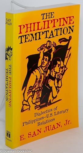 The Philippine Temptation: Dialectics of Philippines-U.S. Literary Relations