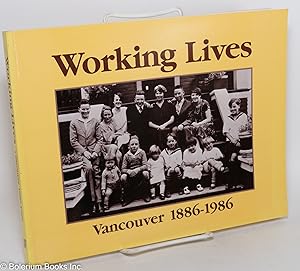 Working Lives: Vancouver, 1886-1986