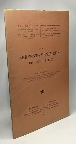 Les serpents venimeux du Congo Belge - mémoires tome XV fasc. 5 - institut royal colonial belge s...