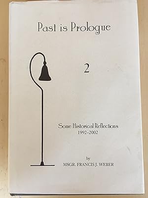 Past is Prologue 2: Some Historical Reflections, 1992-2002