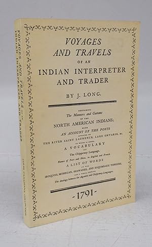 Voyages and Travels of an Indian Interpreter and Trader