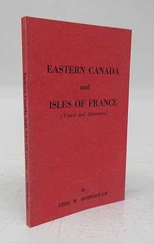 Eastern Canada and Isles of France (Travel and Adventure)