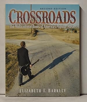 Crossroads: the Multicultural Roots of America's Popular Music