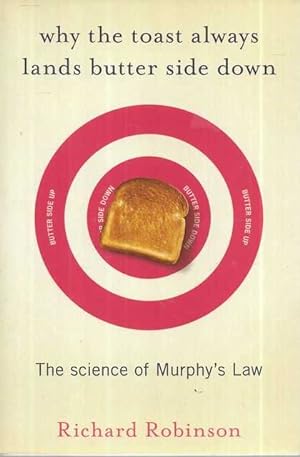 Why The Toast Always Lands Butter Side Down: The Science of Murphy's Law