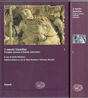 Il mondo bizantino, vol. I: L' Impero romano d'Oriente (330-641)