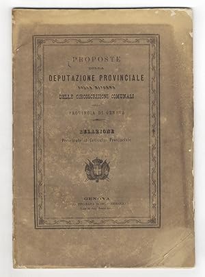 Proposte della Deputazione Provinciale sulla riforma della circoscrizioni comunali della Provinci...