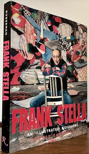 Frank Stella An Illustrated Biography; Foreword by William Rubin & Afterword by Richard Meier