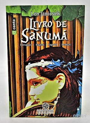 Livro de Sanumá / Book of Sanumá / Libro de Sanumá / Das Buch Sanumá