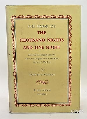 The Book of the Thousand Nights and One Night - Volume I