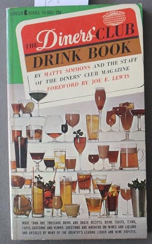 THE DINERS' CLUB DRINK BOOK - Making Alcoholic Beverages. - Lancer Books.#74-809 (Cookbook )
