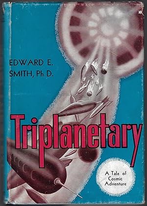 Triplanetary; A Tale of Cosmic Adventure
