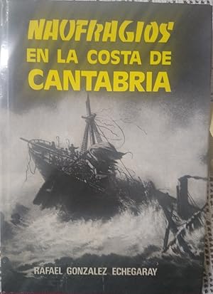 NAUFRAGIOS EN LA COSTA DE CANTABRIA (2ª edición ampliada)