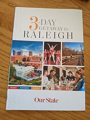 3-Day Getaway to Raleigh: Friday, Saturday, Sunday