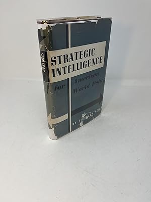 STRATEGIC INTELLIGENCE For American World Policy