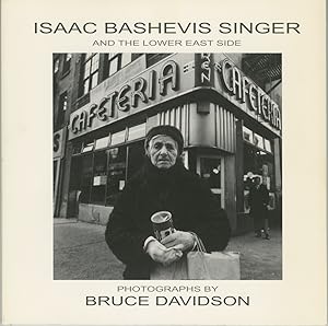 ISAAC BASHEVIS SINGER AND THE LOWER EAST SIDE