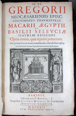 Opera Omnia Graeco-Latina; SS. PP. Gregorii Neocaesariensis Episc. Cognomento Thaumaturgi, Macari...