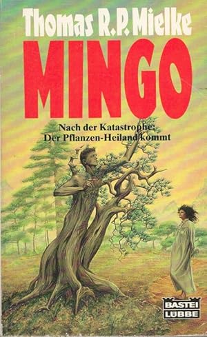 Mingo : Science-fiction-Roman Bastei-Lübbe-Taschenbuch ; Bd. 24149 : Science-fiction-Special