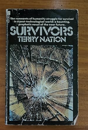 SURVIVORS: The Remnants of Humanity Struggle for Survival in a Post-Technological World