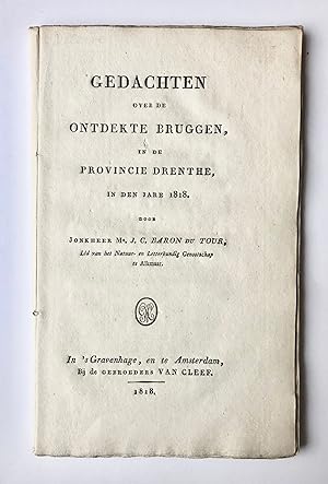 [Drenthe] Gedachten over de ontdekte bruggen, in de Provincie Drenthe, in den jare 1818, Door Jon...