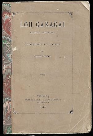 LOU GARAGAI - Chanson Provençale - avec glossaire et notes