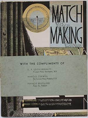 Match Making, Being Some Glances at the Match Making Industry in the Factories of Bryant and May ...