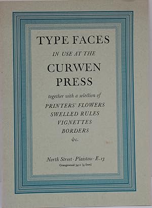 Type Faces in Use at the Curwen Press, together with a selection of Printers? Flowers, Swelled Ru...